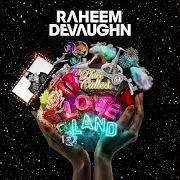 Der musikalische text LOVE CONNECTION von RAHEEM DEVAUGHN ist auch in dem Album vorhanden A place called loveland (2013)
