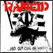 Der musikalische text YOU DON'T CARE NOTHIN' von RANCID ist auch in dem Album vorhanden ...And out come the wolves (1995)