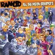 Der musikalische text I WANNA RIOT von RANCID ist auch in dem Album vorhanden All the moonstompers (2015)