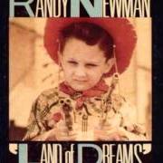 Der musikalische text BAD NEWS FROM HOME von RANDY NEWMAN ist auch in dem Album vorhanden Land of dreams (1988)