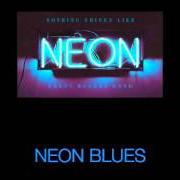 Der musikalische text SAN ANTONE von RANDY ROGERS BAND ist auch in dem Album vorhanden Nothing shines like neon (2016)