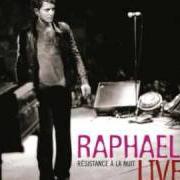 Der musikalische text SUR LA ROUTE von RAPHAEL ist auch in dem Album vorhanden Résistance à la nuit (2006)