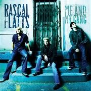 Der musikalische text WHAT HURTS THE MOST von RASCAL FLATTS ist auch in dem Album vorhanden Me and my gang (2006)