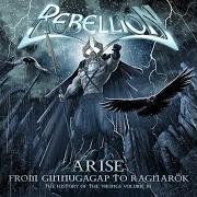 Der musikalische text ODIN von REBELLION ist auch in dem Album vorhanden Arise: from ginnungagap to ragnarök - history of the vikings, vol. iii (2009)