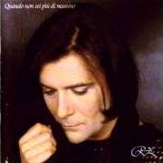 Der musikalische text QUANDO FINISCE IL MALE von RENATO ZERO ist auch in dem Album vorhanden Quando non sei più di nessuno (1993)