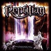 Der musikalische text THUNDERBLAZE von REPTILIAN ist auch in dem Album vorhanden Thunderblaze (2002)