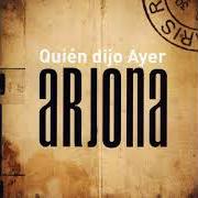 Der musikalische text TE CONOZCO von RICARDO ARJONA ist auch in dem Album vorhanden Quien dijo ayer (2007)