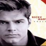 Der musikalische text MARCIA BELLA von RICKY MARTIN ist auch in dem Album vorhanden Vuelve (1998)