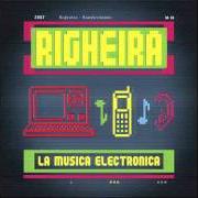 Der musikalische text ACCENDI LA TELEVISIONE von RIGHEIRA ist auch in dem Album vorhanden Mondovisione (2007)