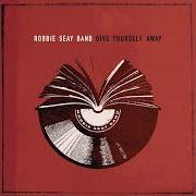 Der musikalische text NEW DAY von ROBBIE SEAY BAND ist auch in dem Album vorhanden Give yourself away (2007)