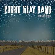 Der musikalische text DANCE von ROBBIE SEAY BAND ist auch in dem Album vorhanden Better days (2004)