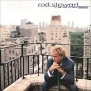 Der musikalische text FOR THE FIRST TIME von ROD STEWART ist auch in dem Album vorhanden If we fall in love tonight (1996)
