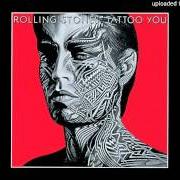 Der musikalische text LITTLE T&A von ROLLING STONES ist auch in dem Album vorhanden Tattoo you (1981)