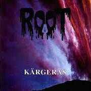 Der musikalische text PROPHET'S SONG von ROOT ist auch in dem Album vorhanden Kargeras (1996)