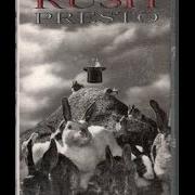 Der musikalische text PRESTO von RUSH ist auch in dem Album vorhanden Presto (1989)