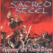Der musikalische text IMPALED BY METAL von SACRED STEEL ist auch in dem Album vorhanden Hammer of destruction (2006)