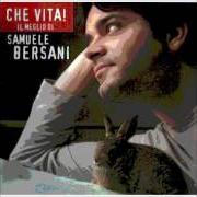Der musikalische text MILINGO von SAMUELE BERSANI ist auch in dem Album vorhanden Che vita! il meglio di samuele bersani (2002)