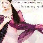 Der musikalische text TIME TO SAY GOODBYE von SARAH BRIGHTMAN ist auch in dem Album vorhanden Timeless (1997)