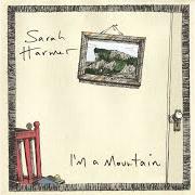 Der musikalische text ESCARPMENT BLUES von SARAH HARMER ist auch in dem Album vorhanden I'm a mountain (2005)
