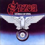 Der musikalische text SUZIE HOLD ON von SAXON ist auch in dem Album vorhanden Wheels of steel (1980)