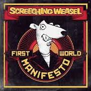 Der musikalische text THREE LONELY DAYS von SCREECHING WEASEL ist auch in dem Album vorhanden First world manifesto (2011)