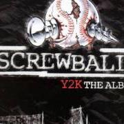 Der musikalische text TAKE IT THERE von SCREWBALL ist auch in dem Album vorhanden Y2k (2000)