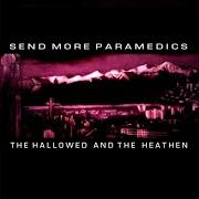 Der musikalische text A NECKLACE MADE OF TEETH von SEND MORE PARAMEDICS ist auch in dem Album vorhanden The hallowed and the heathen (2004)