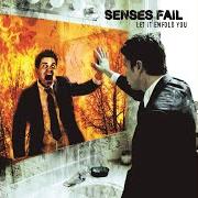 Der musikalische text LET IT ENFOLD YOU von SENSES FAIL ist auch in dem Album vorhanden Let it enfold you (2004)