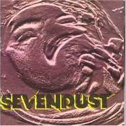 Der musikalische text BITCH von SEVENDUST ist auch in dem Album vorhanden Sevendust (1997)