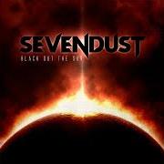 Der musikalische text MURDER BAR von SEVENDUST ist auch in dem Album vorhanden Black out the sun (2013)