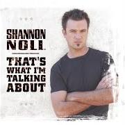 Der musikalische text WHAT ABOUT ME von SHANNON NOLL ist auch in dem Album vorhanden That's what i'm talking about (2004)