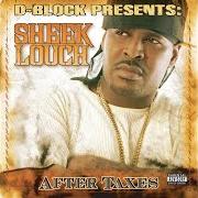 Der musikalische text RUN UP von SHEEK LOUCH ist auch in dem Album vorhanden After taxes (2005)