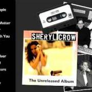 Der musikalische text FATHER'S SON von SHERYL CROW ist auch in dem Album vorhanden Unreleased album (1991)