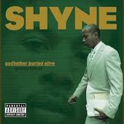 Der musikalische text THE GANG von SHYNE ist auch in dem Album vorhanden Godfather buried alive (2004)