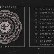 Der musikalische text JUST THE BEGINNING von SICK PUPPIES ist auch in dem Album vorhanden Fury (2016)