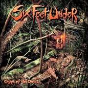 Der musikalische text OPEN COFFIN ORGY von SIX FEET UNDER ist auch in dem Album vorhanden Crypt of the devil (2015)