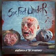 Der musikalische text BLOOD OF THE ZOMBIE von SIX FEET UNDER ist auch in dem Album vorhanden Nightmares of the decomposed (2020)