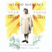 Der musikalische text ORANGE von 10000 MANIACS ist auch in dem Album vorhanden Hope chest (1990)