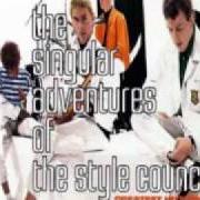 Der musikalische text WALLS COME TUMBLING DOWN! von THE STYLE COUNCIL ist auch in dem Album vorhanden The singular adventures of the style council (1989)