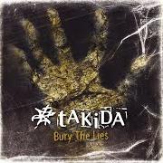 Der musikalische text HARDLAKE VILLAGE von TAKIDA ist auch in dem Album vorhanden Bury the lies (2007)