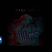Der musikalische text GOOD THING von TANK ist auch in dem Album vorhanden Savage (2017)