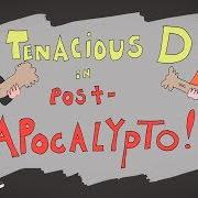 Der musikalische text MAKING LOVE von TENACIOUS D ist auch in dem Album vorhanden Post-apocalypto (2018)