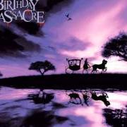 Der musikalische text HAPPY BIRTHDAY von THE BIRTHDAY MASSACRE ist auch in dem Album vorhanden Nothing and nowhere (2002)