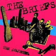 Der musikalische text DESTROY THE U.S.A. von THE BRIEFS ist auch in dem Album vorhanden Sex objects (2004)