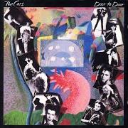 Der musikalische text YOU ARE THE GIRL von THE CARS ist auch in dem Album vorhanden Door to door (1987)