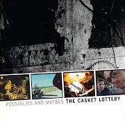 Der musikalische text RED HOUSE von THE CASKET LOTTERY ist auch in dem Album vorhanden Possiblies and maybes (2003)
