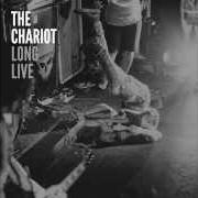 Der musikalische text THE AUDIENCE von THE CHARIOT ist auch in dem Album vorhanden Long live (2010)