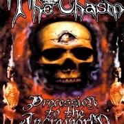 Der musikalische text SPECTRAL SONS OF THE MICTLAN von THE CHASM ist auch in dem Album vorhanden Procession to the infraworld (1999)