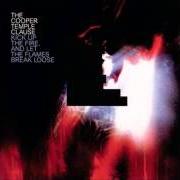 Der musikalische text MUSIC BOX von THE COOPER TEMPLE CLAUSE ist auch in dem Album vorhanden Kick up the fire and let the flames break loose (2003)