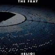 Der musikalische text HURRICANE von THE FRAY ist auch in dem Album vorhanden Helios (2014)